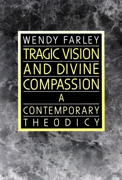 Cover of Tragic Vision and Divine Compassion