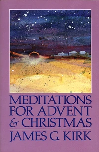 Cover of Meditations for Advent and Christmas