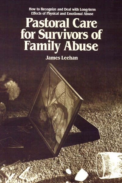 Cover of Pastoral Care for Survivors of Family Abuse