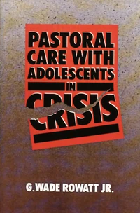Cover of Pastoral Care with Adolescents in Crisis