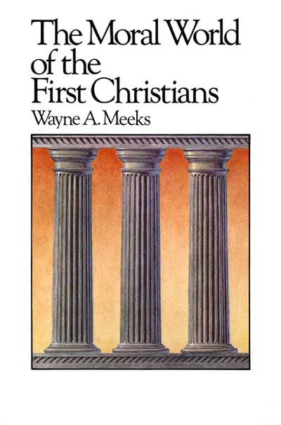 Cover of The Moral World of the First Christians