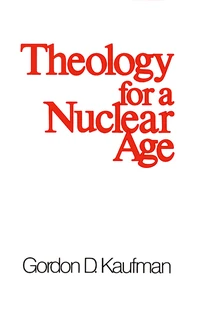 Cover of Theology for a Nuclear Age