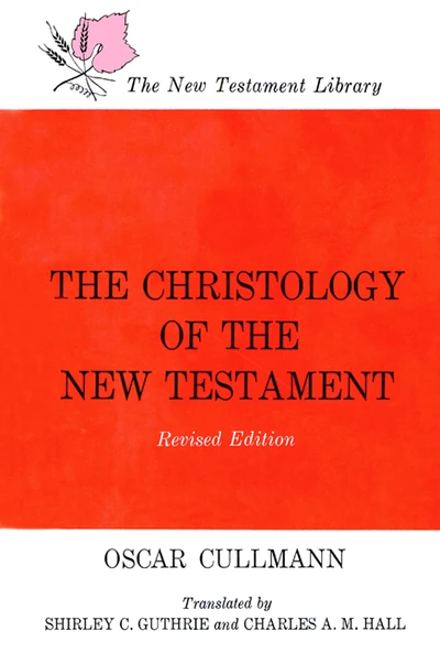 Cover of The Christology of the New Testament