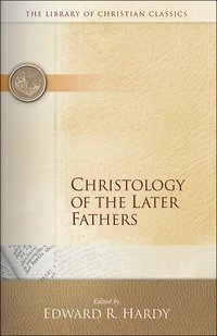 Cover of Christology of the Later Fathers