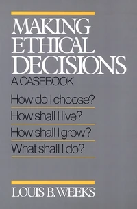 Cover of Making Ethical Decisions
