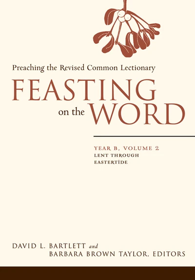 Cover of Feasting on the Word: Year B, Volume 2