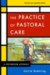 Cover of The Practice of Pastoral Care, Revised and Expanded Edition