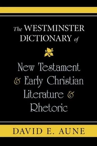 Cover of The Westminster Dictionary of New Testament and Early Christian Literature and R
