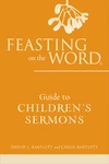 Cover of Feasting on the Word Guide to Children’s Sermons