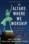 Cover of The Altars Where We Worship
