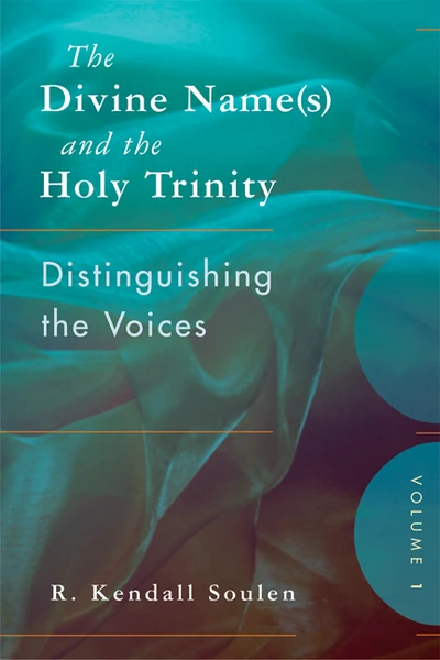 Cover of The Divine Name(s) and the Holy Trinity, Volume One