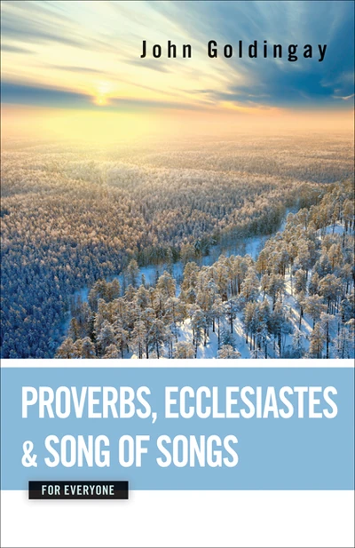 Cover of Proverbs, Ecclesiastes, and Song of Songs for Everyone