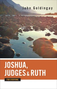 Cover of Joshua, Judges, and Ruth for Everyone