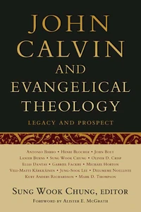 Cover of John Calvin and Evangelical Theology