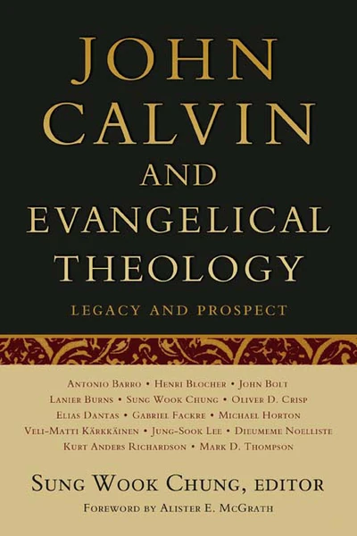Cover of John Calvin and Evangelical Theology