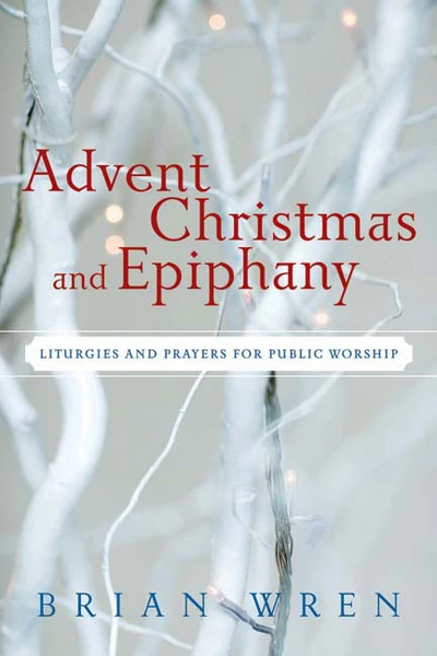 Cover of Advent, Christmas, and Epiphany