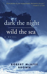 Cover of Dark the Night, Wild the Sea