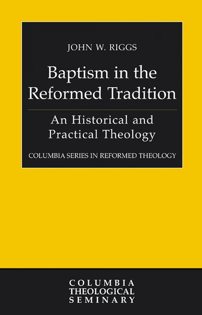 Cover of Baptism in the Reformed Tradition