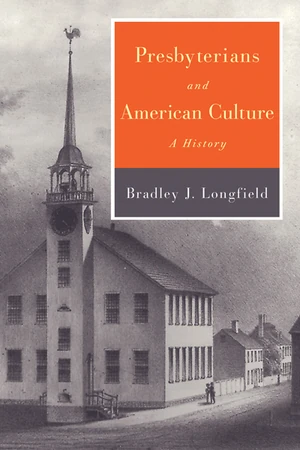 Cover of Presbyterians and American Culture