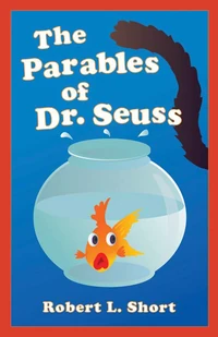 Cover of The Parables of Dr. Seuss