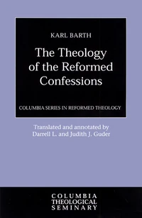 Cover of The Theology of the Reformed Confessions