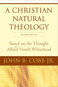 Cover of A Christian Natural Theology, Second Edition