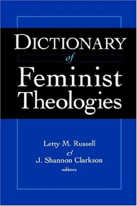 Cover of Dictionary of Feminist Theologies