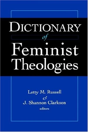 Cover of Dictionary of Feminist Theologies