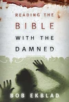 Cover of Reading the Bible with the Damned