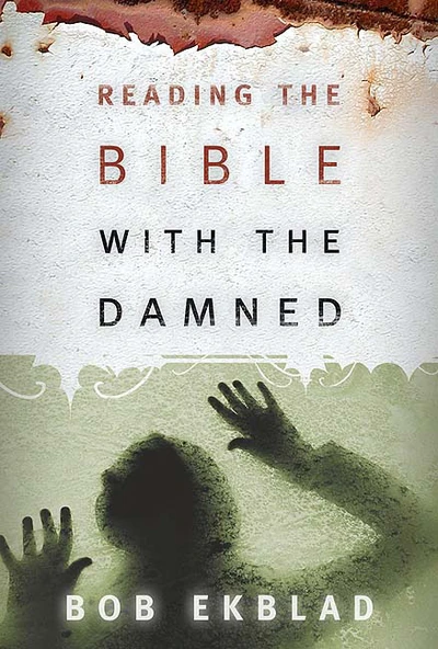 Cover of Reading the Bible with the Damned