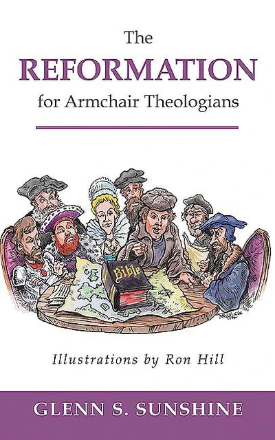 Cover of The Reformation for Armchair Theologians