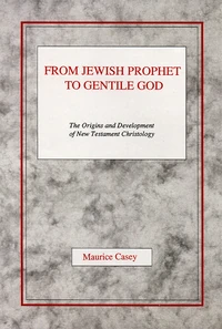 Cover of From Jewish Prophet to Gentile God