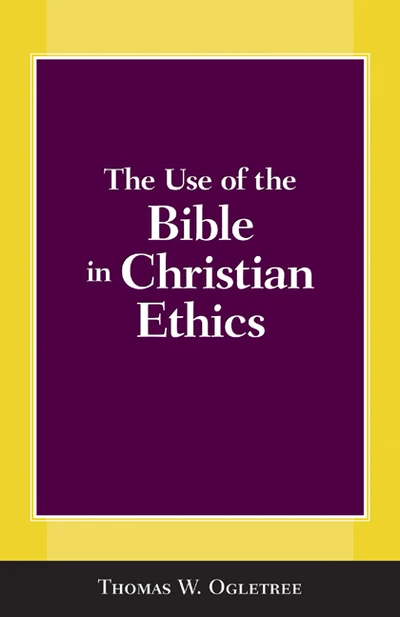 Cover of The Use of the Bible in Christian Ethics