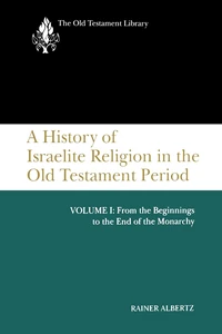Cover of A History of Israelite Religion in the Old Testament Period, Volume I (1994)