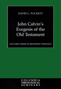 Cover of John Calvin’s Exegesis of the Old Testament