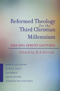 Cover of Reformed Theology for the Third Christian Millennium