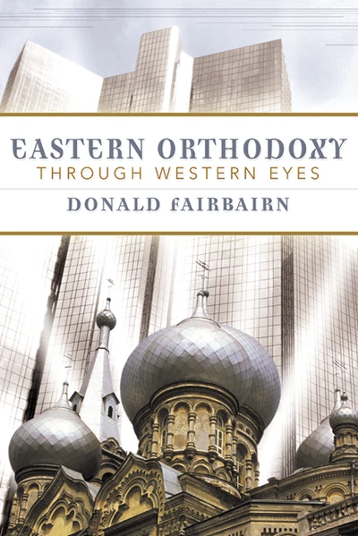 Cover of Eastern Orthodoxy through Western Eyes