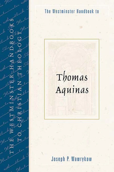 Cover of The Westminster Handbook to Thomas Aquinas