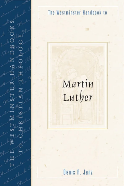 Cover of The Westminster Handbook to Martin Luther