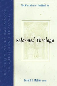 Cover of The Westminster Handbook to Reformed Theology