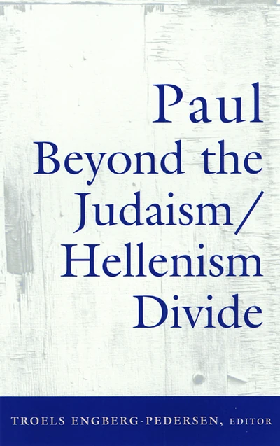 Cover of Paul Beyond the Judaism-Hellenism Divide