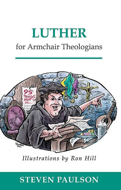 Cover of Luther for Armchair Theologians