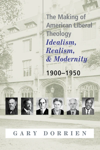 Cover of The Making of American Liberal Theology