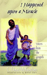 Cover of I Happened upon a Miracle