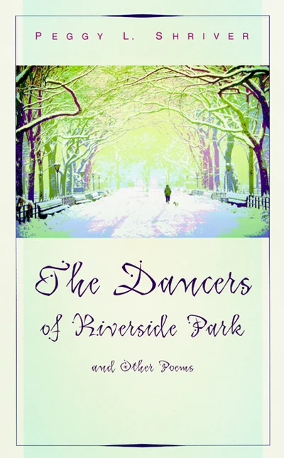 Cover of The Dancers of Riverside Park and Other Poems