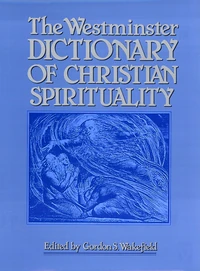 Cover of The Westminster Dictionary of Christian Spirituality