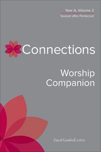 Cover of Connections Worship Companion, Year A, Volume 2