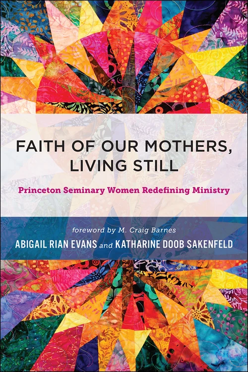 Cover of Faith of Our Mothers, Living Still