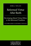 Cover of Reformed Virtue After Barth