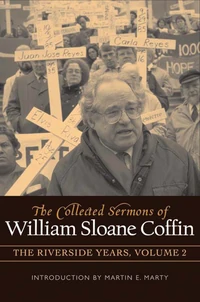 Cover of The Collected Sermons of William Sloane Coffin, Volume Two